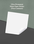 Ultra-Permanent Gloss OR Matte Paper Stickers